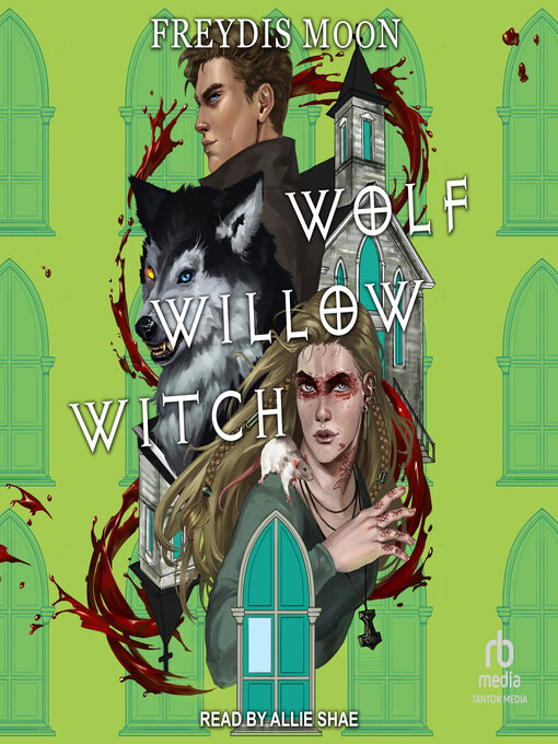 Title details for Wolf, Willow, Witch by Freydís Moon - Available